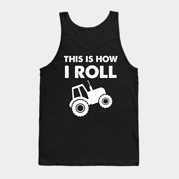 This is How I roll Tank Top by captainmood